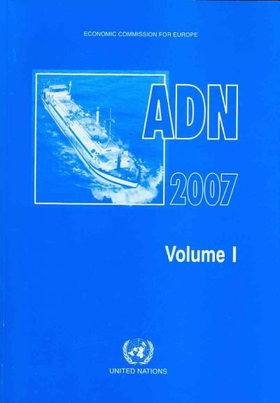 European Agreement Concerning the International Carriage of Dangerous Goods  by Inland Waterways (Adn)