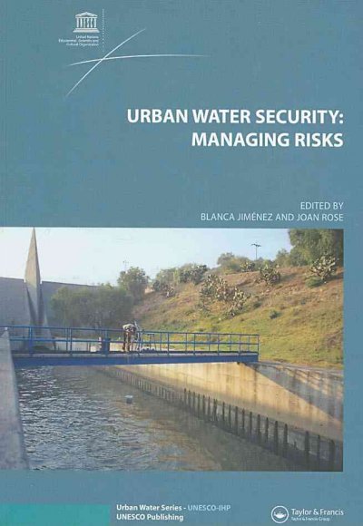 Urban Water Security: Managing Risks: UNESCO-IHP
