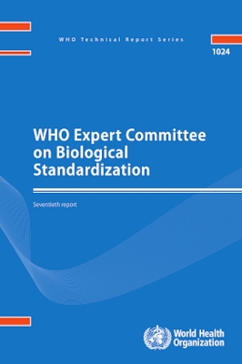 WHO Expert Committee on Biological Standardization: seventieth report 1024.1