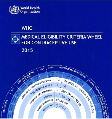 Medical eligibility criteria wheel for contraceptive use 2015 update (pack  of 20 wheels)