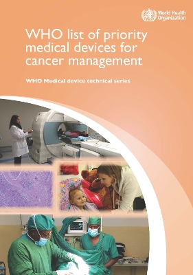 WHO list of priority medical devices for cancer management Web Edition