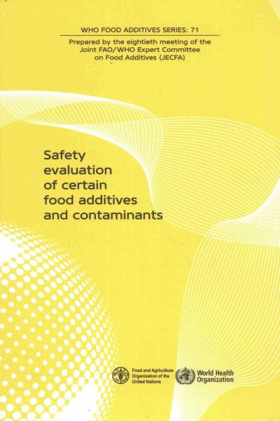 Safety evaluation of certain food additives