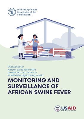 Guidelines for African swine fever (ASF) prevention and control in  smallholder pig farming in Asia: farm biosecurity, slaughtering and restocking