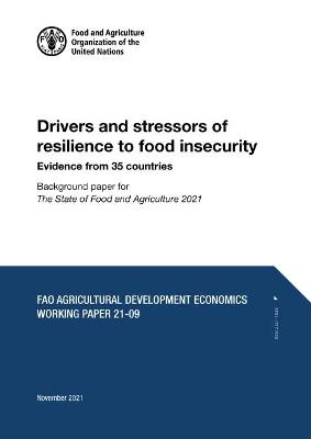 Drivers and stressors of resilience to food insecurity: evidence from 35 countries, background paper for 'The State of Food and  Agriculture 2021'