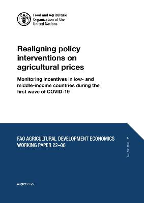Realigning policy interventions on agricultural prices: monitoring incentives in low- and middle-income countries during the first  wave of COVID-19