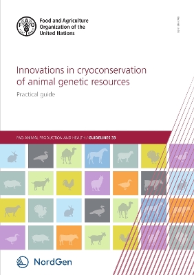 Innovations in cryoconservation of animal genetic resources: Practical guide