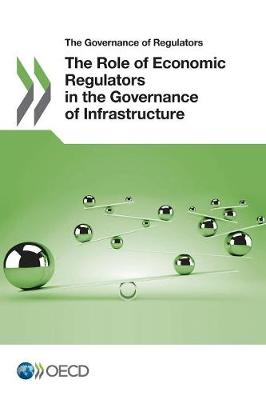 role of  regulators in the governance of infrastructure