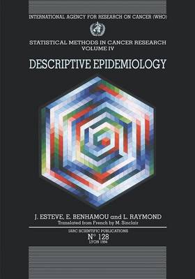 Statistical Methods in Cancer Research, Volume 4, Descriptive Epidemiology