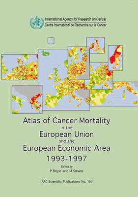 Atlas of Cancer Mortality in European Union and the European Economic Area  1993-1997