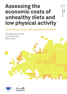 Assessing the economic costs of unhealthy diets and low physical activity: An evidence review and proposed framework