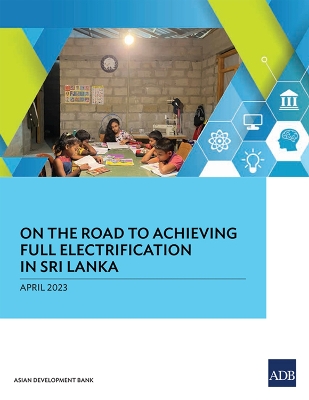 On the Road to Achieving Full Electrification in Sri Lanka