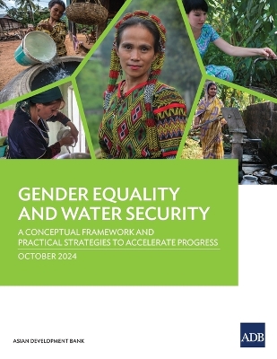 Gender Equality and Water Security: A Conceptual Framework and Practical Strategies to Accelerate Progress