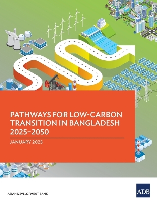 Pathways for Low-Carbon Transition in Bangladesh 2025-2050