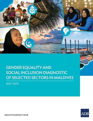 Gender Equality and Social Inclusion Diagnostic of Selected Sectors in  Maldives