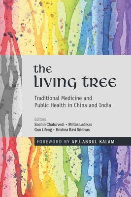 Living Tree: Traditional Medicine and Public Health in China and India