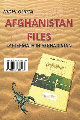 AFGHANISTAN FILES- AFTERMATH IN AFGHANISTAN: ISBN 978-93-341-4013-2