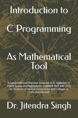 Introduction to C Programming: As Mathematical Tool