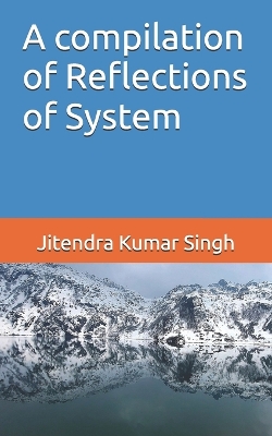 compilation of Reflections of System