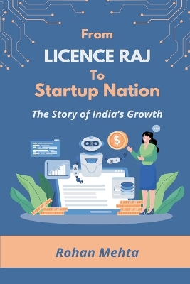From Licence Raj to Startup Nation The Story of India's Growth