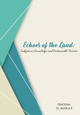Echoes of the Land - Indigenous Knowledge and Sustainable Tourism