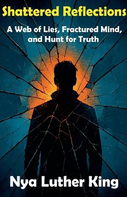 Shattered Reflections