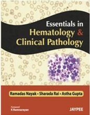 Essentials in Hematology and Clinical Pathology New edition