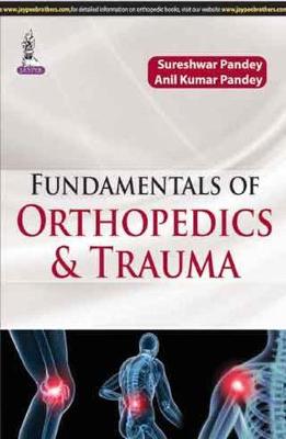 Fundamentals of Orthopedics and Trauma