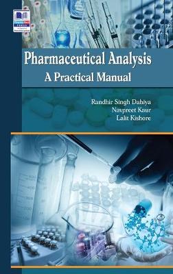 Pharmaceutical Analysis: A Practical Manual St ed.