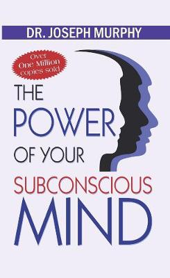 Power of Your Subconscious Mind