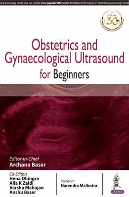 Obstetrics and Gynecological Ultrasound for Beginners New edition