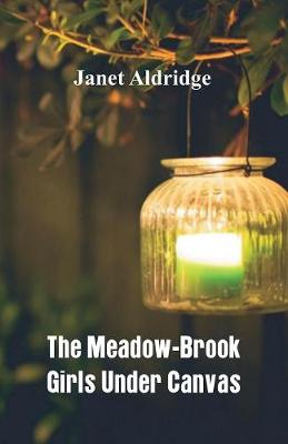 Meadow-Brook Girls Under Canvas