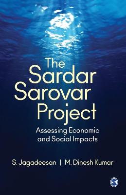 Sardar Sarovar Project: Assessing Economic and Social Impacts