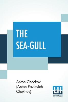 Sea-Gull: A Play In Four Acts