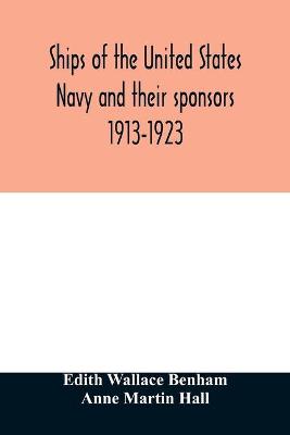 Ships of the United States Navy and their sponsors 1913-1923