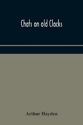 Chats on old clocks