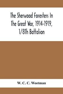 Sherwood Foresters In The Great War, 1914-1919, 1/8Th Battalion