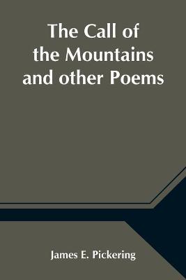 Call of the Mountains and other Poems