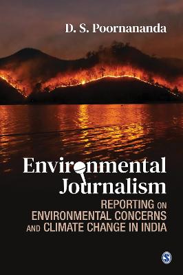 Environmental Journalism: Reporting on Environmental Concerns and Climate Change in India