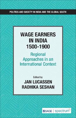 Wage Earners in India 15001900: Regional Approaches in an International Context