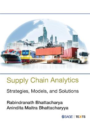 Supply Chain Analytics: Strategies, Models and Solutions