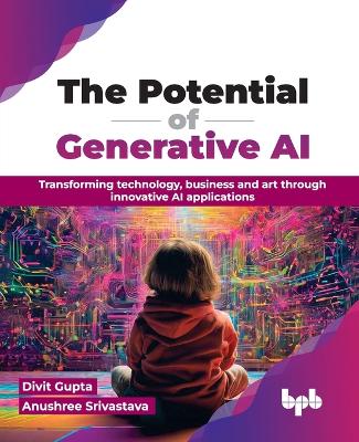 Potential of Generative AI: Transforming technology, business and art through innovative AI applications