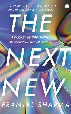 Next New: Navigating the Fifth Industrial Revolution