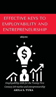 Effective Keys to Employability and Entrepreneurship