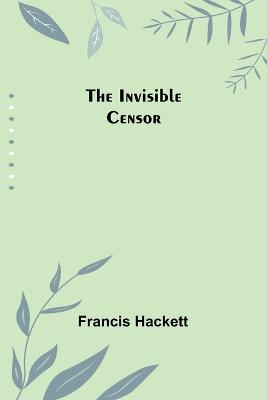 Invisible Censor