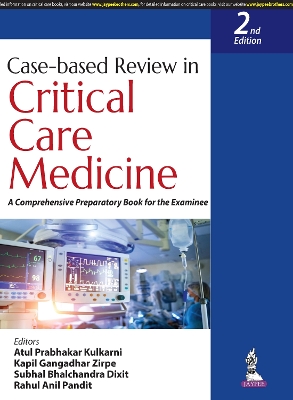 Case-based Review in Critical Care Medicine: A Comprehensive Preparatory Book for the Examinee 2nd Revised edition