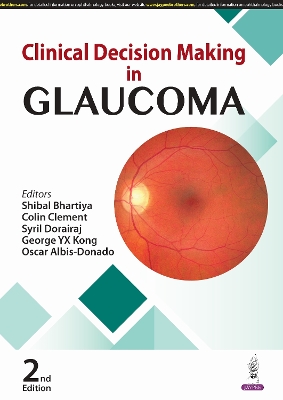 Clinical Decision Making in Glaucoma 2nd Revised edition