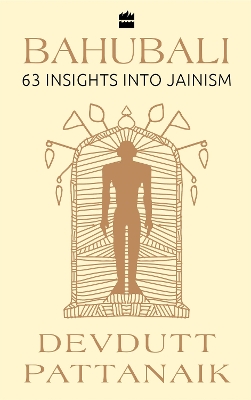 Bahubali: 63 Insights into Jainism (Available in Hindi as Tirthankar)