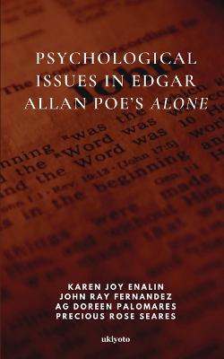 Psychological Issues in Edgar Allan Poe's Alone