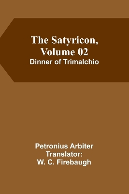 History of the 2/6th (Rifle) Battalion, the Kings (Liverpool Regiment)  1914-1919: Dinner of Trimalchio
