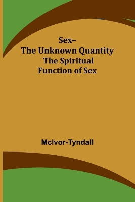 Mind of the Artist; Thoughts and Sayings of Painters and Sculptors on Their  Art: The Spiritual Function of Sex